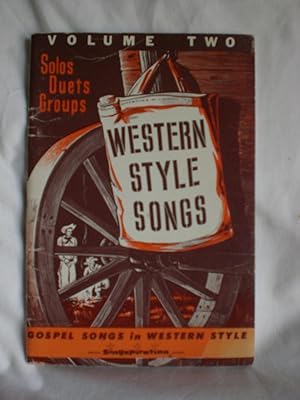 Western Style Songs :Gospel Songs in a Western style volume two.