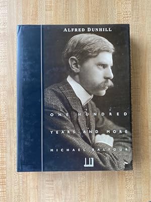 Alfred Dunhill: One Hundred Years and More.
