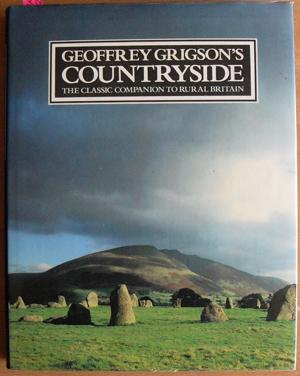 Geoffrey Grigson's Countryside: The Classic Companion to Rural Britain