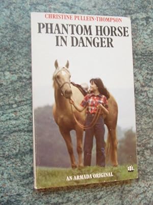PHANTOM HORSE IN DANGER