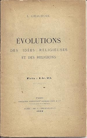 EVOLUTIONS DES IDEES RELIGIEUSES ET DES RELIGIONS