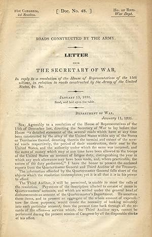 Roads constructed by the Army. Letter from the Secretary of War, in reply to a resolution of the ...