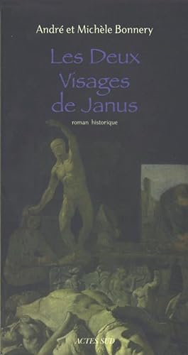 Les deux visages de Janus. Roman historique