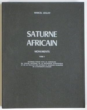 SATURNE AFRICAIN - MONUMENTS. Tome I : Afrique Proconsulaire.