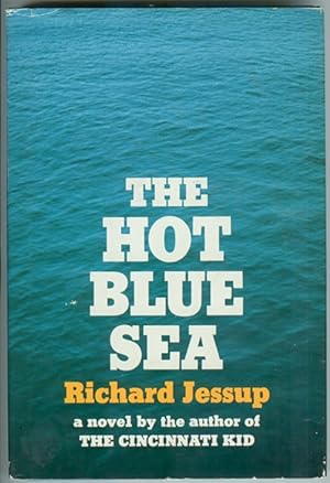 The Hot Blue Sea; A novel