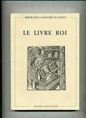 LE LIVRE ROI - CHRONIQUES D' UN BIBLIOPHILE 1978/1989 .