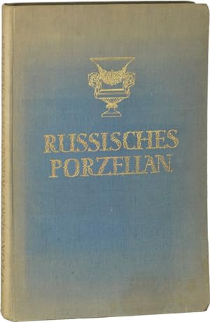Russisches Porzellan 1744-1923 (First Edition)