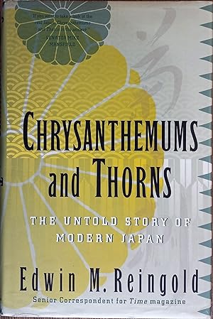 Chrysanthemums and Thorns : The Untold Story of Modern Japan