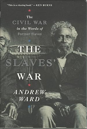The Slaves' War ( the Civil War in the Words of Former Slaves)