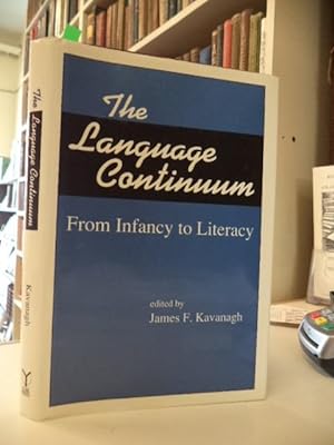 The Language Continuum: From Infancy to Literacy