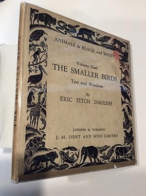 The Smaller Birds (Animals in Black and White) Volume Four