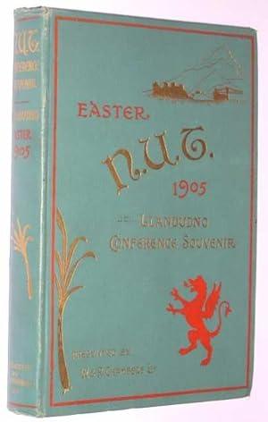 The National Union of Teachers' Souvenir and Guide of the Llandudno Conference, Easter 1905 N.U.T.