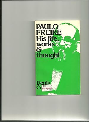 Paulo Freire: His Life, Works & Thoughts