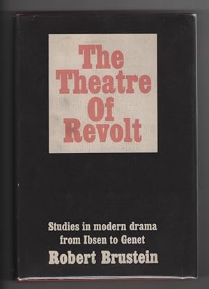The Theatre of Revolt: An Approach to the Modern Drama