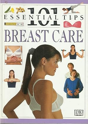Breast Care: 101 Essential Tips