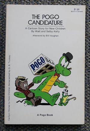 THE POGO CANDIDATURE: A CARTOON STORY FOR NEW CHILDREN. A POGO BOOK.