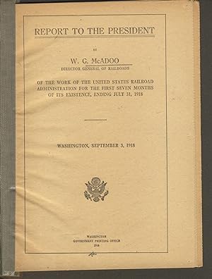 Report to the president by W. G. McAdoo, director general of railroads, of the work of the United...