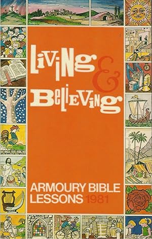 Living and Believing; Armoury Bible Lessons 1981
