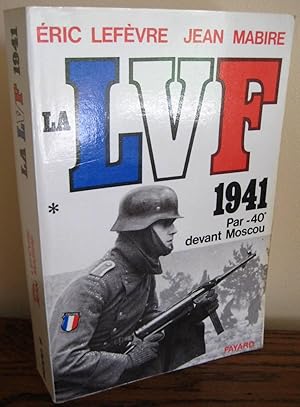 La LVF 1941 par -40° devant Moscou