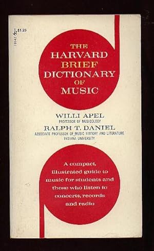 The Harvard Brief Dictionary of Music; a Compact, Illustrated Guide to Music for Students and Tho...