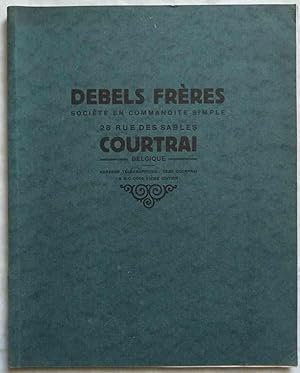 Catalogue illustré de Debels Frères à Courtrai : Outillage pour tous métiers - Artcles de bâtimen...