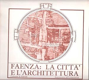 Faenza: la citt   e l'architettura