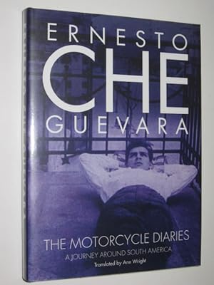 The Motorcycle Diaries : A Journey Around South America
