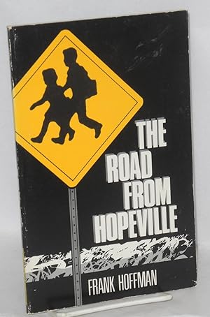 The road from Hopeville; ten stories