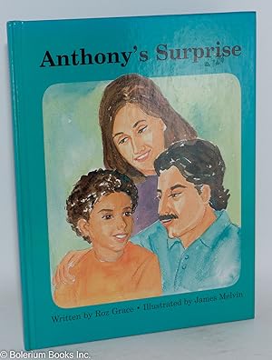 Anthony's surprise; illustrated by James Melvin