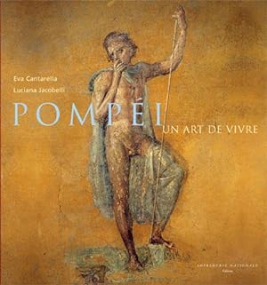 Pompéi, un art de vivre