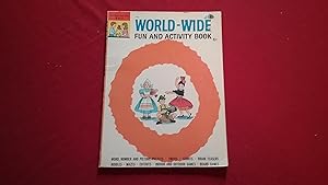 WORLD-WIDE FUN AND ACTIVITY BOOK