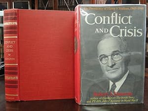 CONFLICT AND CRISIS, The Predidency of Harry S. Truman 1945-1948