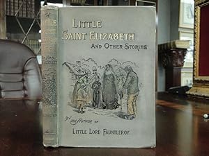 LITTLE SAINT ELIZABETH and Other Stories