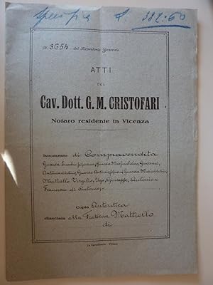 "ATTI DEL DOTT. G. MENOTTI Notaro Residente in VICENZA - COMPRAVENDITA - Copia Autentica" 1928