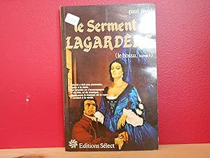 Le Serment De Lagardère (Le Bossu tome1)