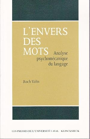 L'envers des mots. - Analyse psychomécanique du langage.