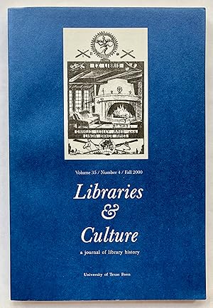 Libraries & Culture, Vol. 35, No. 4, Fall 2000
