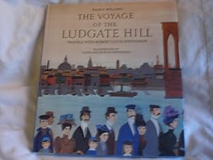 The Voyage of the Ludgate Hill : Travels with Robert Louis Stevenson