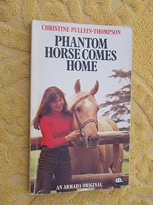 PHANTOM HORSE COMES HOME