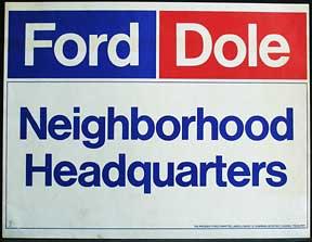 Ford, Dole, Neighborhood Headquarters.
