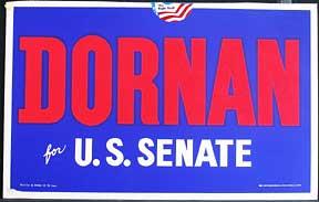 Dornan for U.S. Senate.