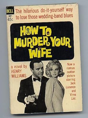 How to Murder Your Wife .Movie Tie-In