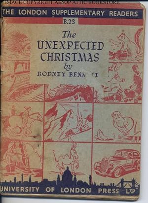 The Unexpected Christmas (The London Supplementary Readers)