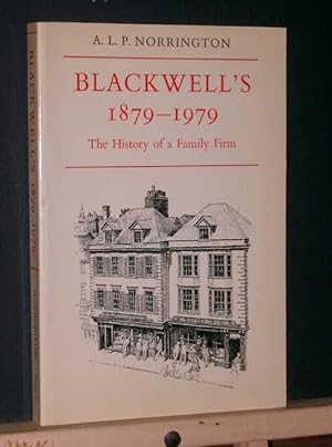 Blackwell's 1879-1979: The History of a Family Firm