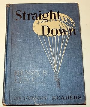 Straight Down: Aviation Reader.