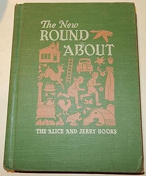 The New Round About: The Alice and Jerry Basic Readers, Reading Foundation Program.