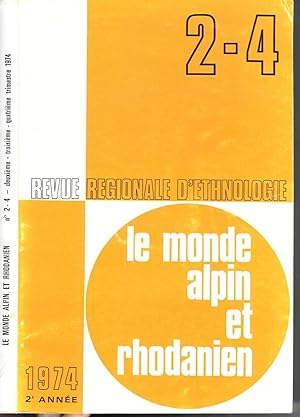 Revue régionale d'ethnologie. Le monde alpin et rhodanien. 1974. 2-4