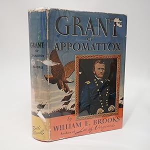 Grant of Appomattox: A Study of the Man