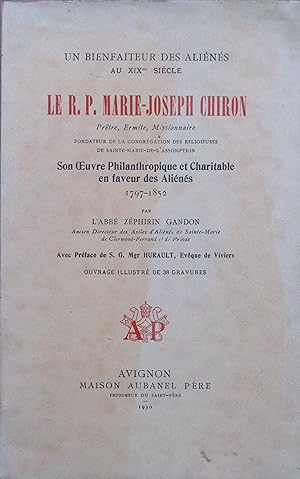 Un défenseur des Aliénés au XIX siècle : Le R.P. Marie-Joseph Chiron