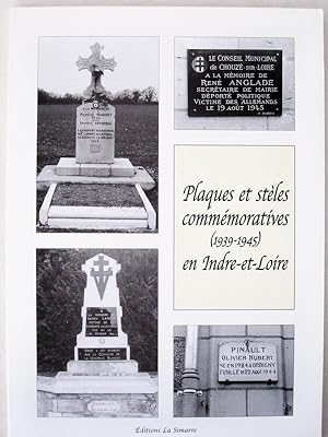 Plaques et stèles commémoratives (1939-1945) en Indre-et-Loire.